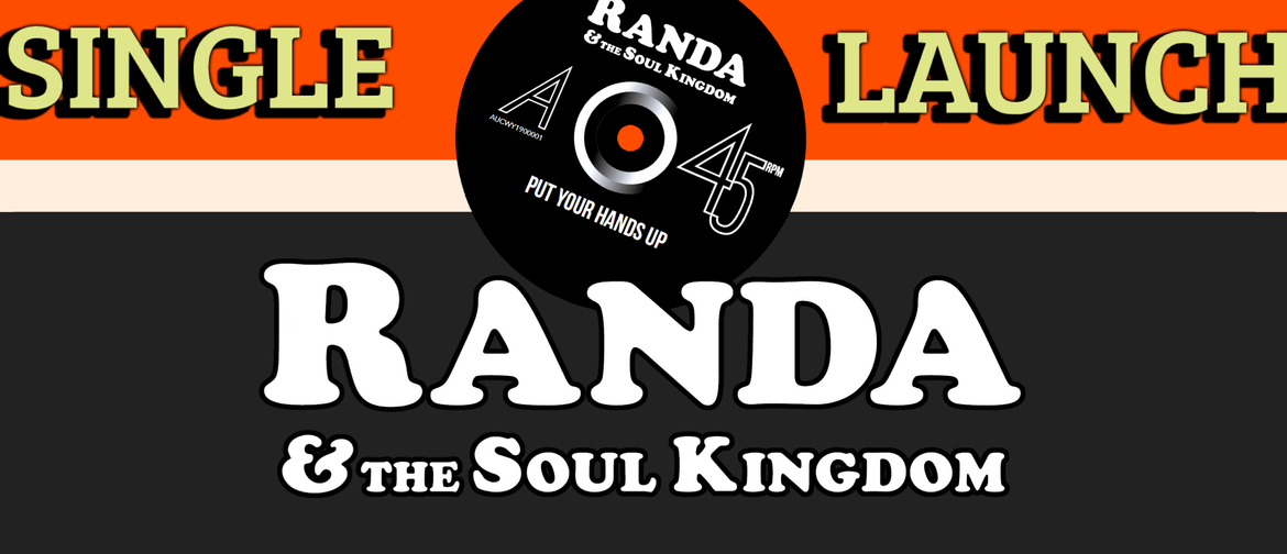 Randa & The Soul Kingdom Single Launch