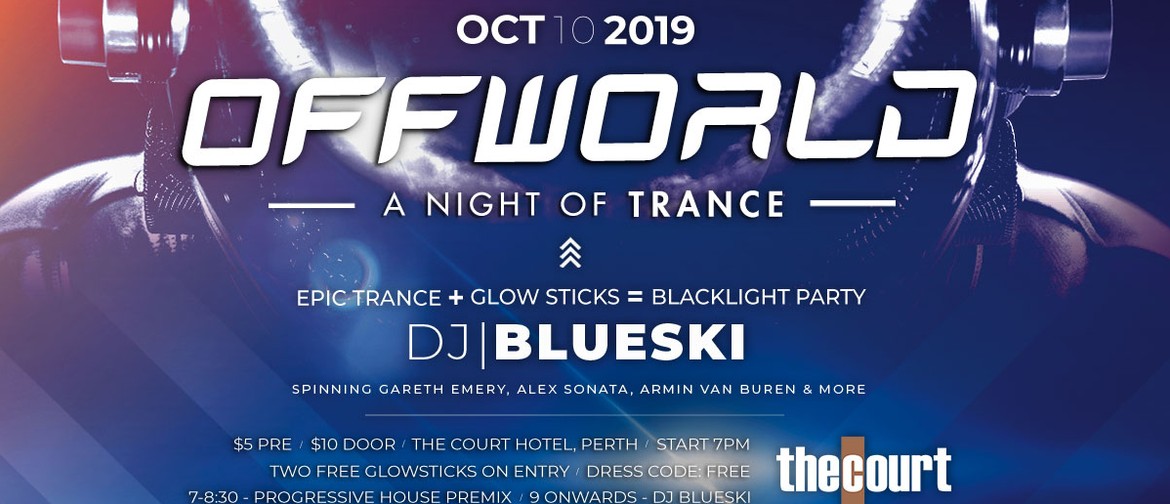 Offworld: A Night of Trance