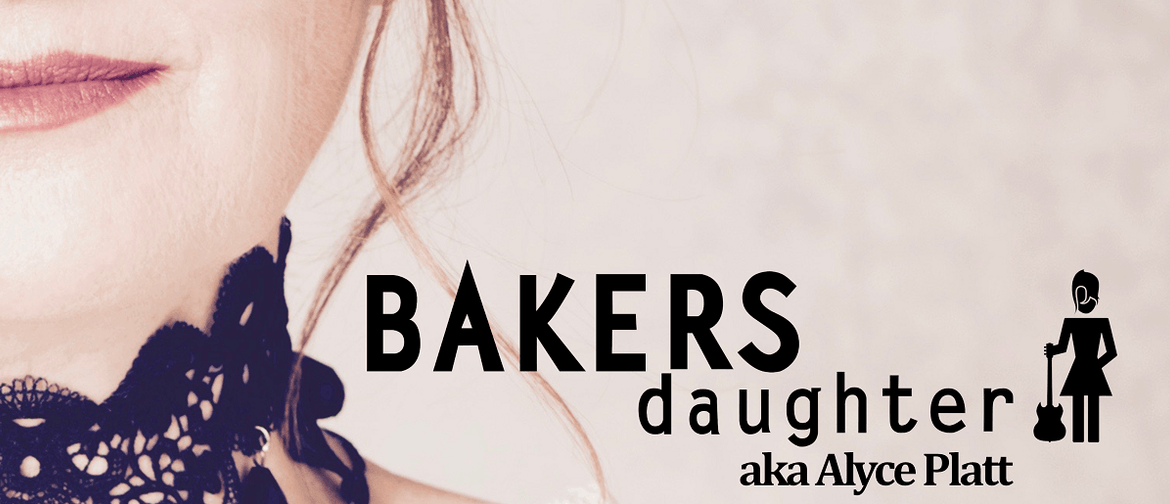Bakers Daughter aka Alyce Platt
