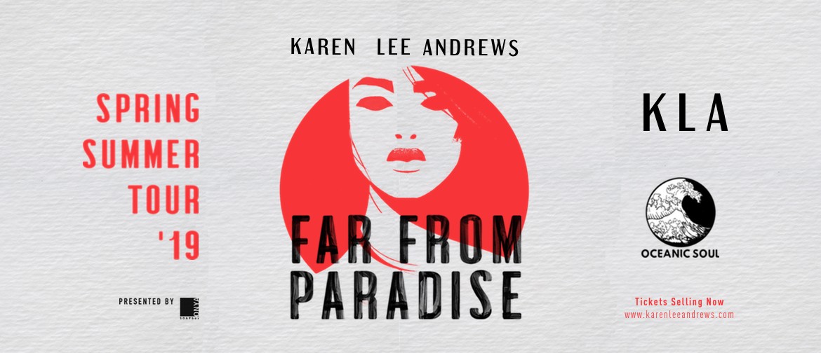 Karen Lee Andrews - Far From Paradise Tour