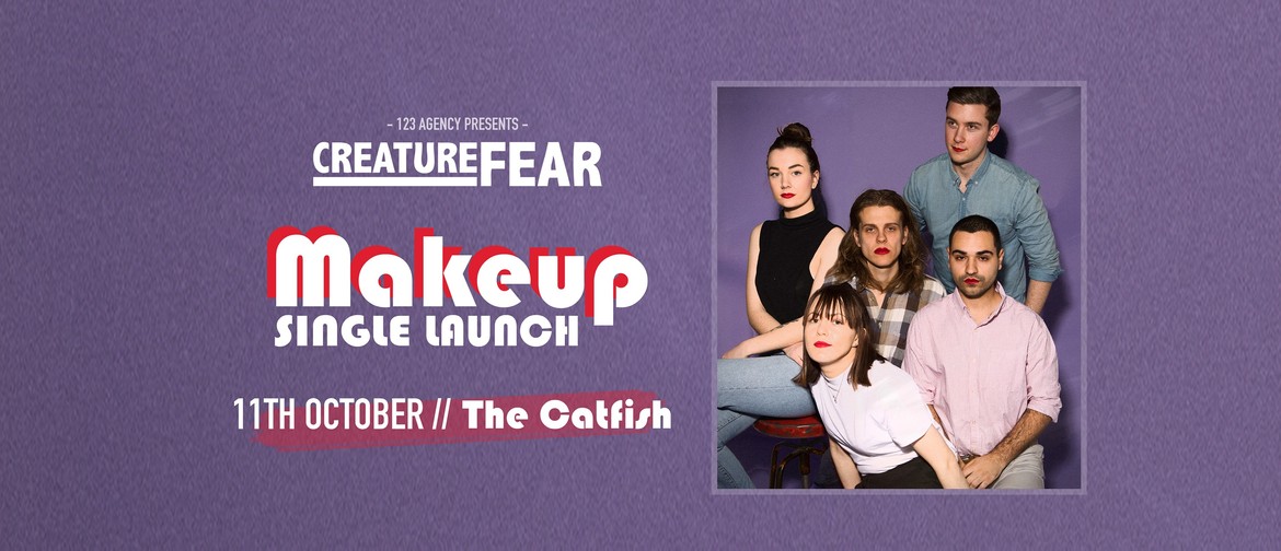 Creature Fear – Makeup Single Launch
