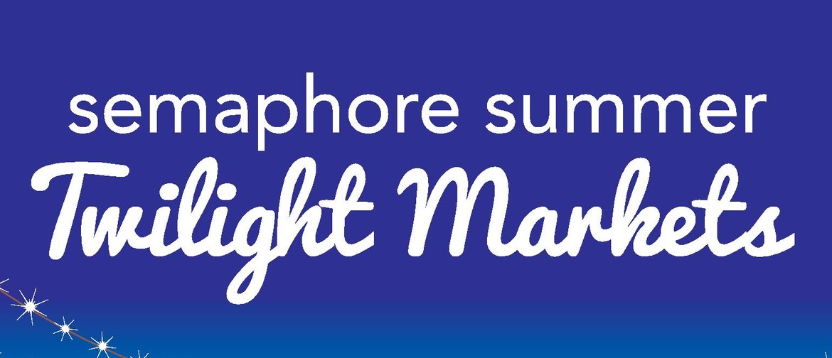Semaphore Summer Twilight Markets