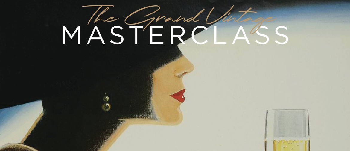 The Grand Vintage Masterclass