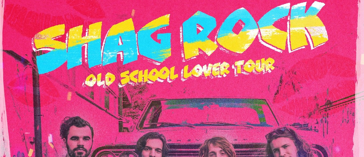 Shag Rock – Old School Lover Tour