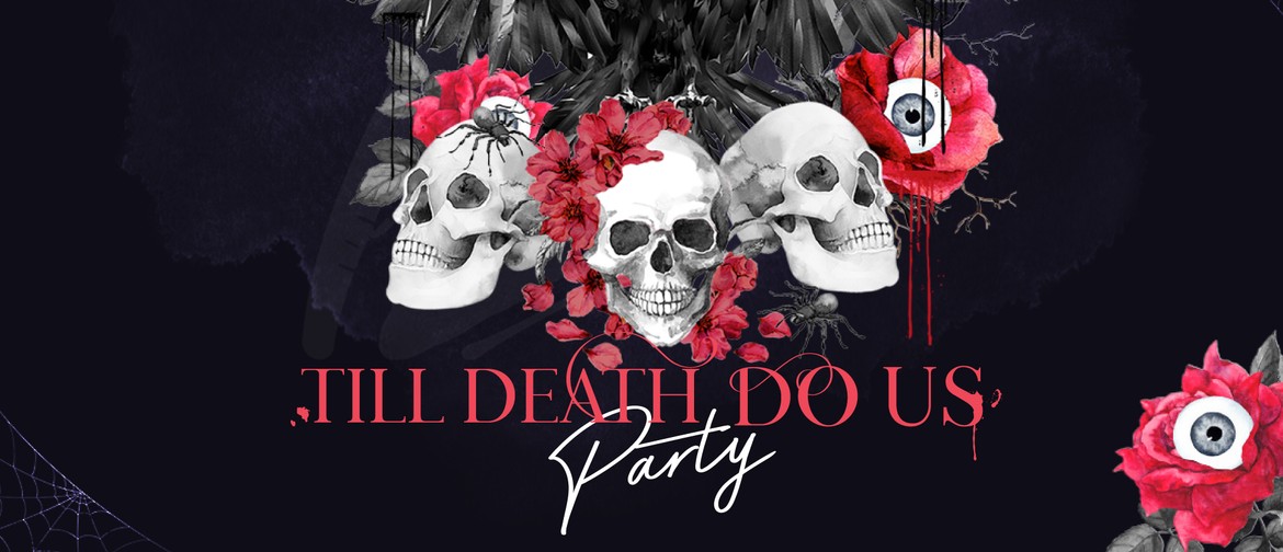 Till Death Do Us Party | Halloween 2019
