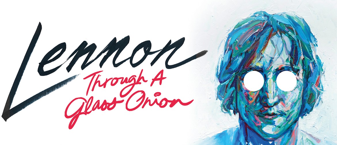 Lennon – Through A Glass Onion