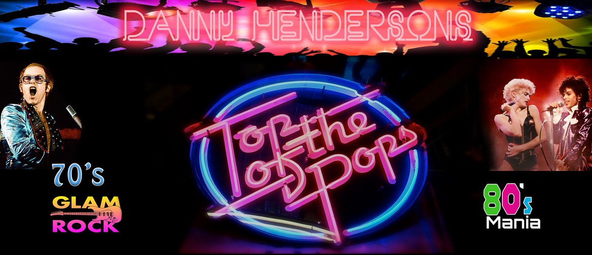 Top of the Pops - 70's and 80's: Dinner & Show
