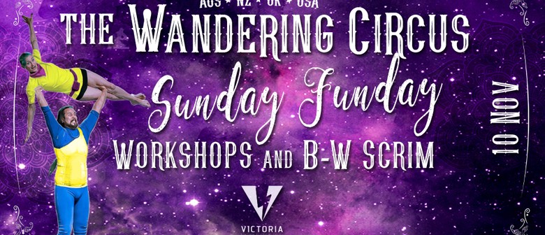 VRDL Sunday Funday with the Wandering Circus + B&W Scrim