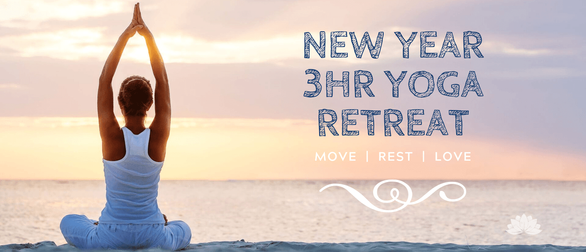 New Year's Yoga 3hr Retreat: Move, Rest, Love