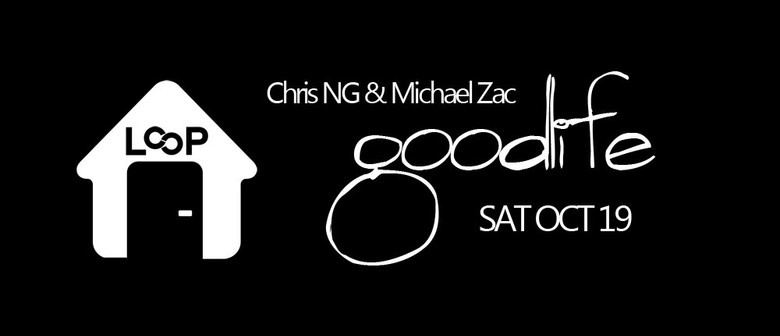 Goodlife With Chris Ng & Michael Zac