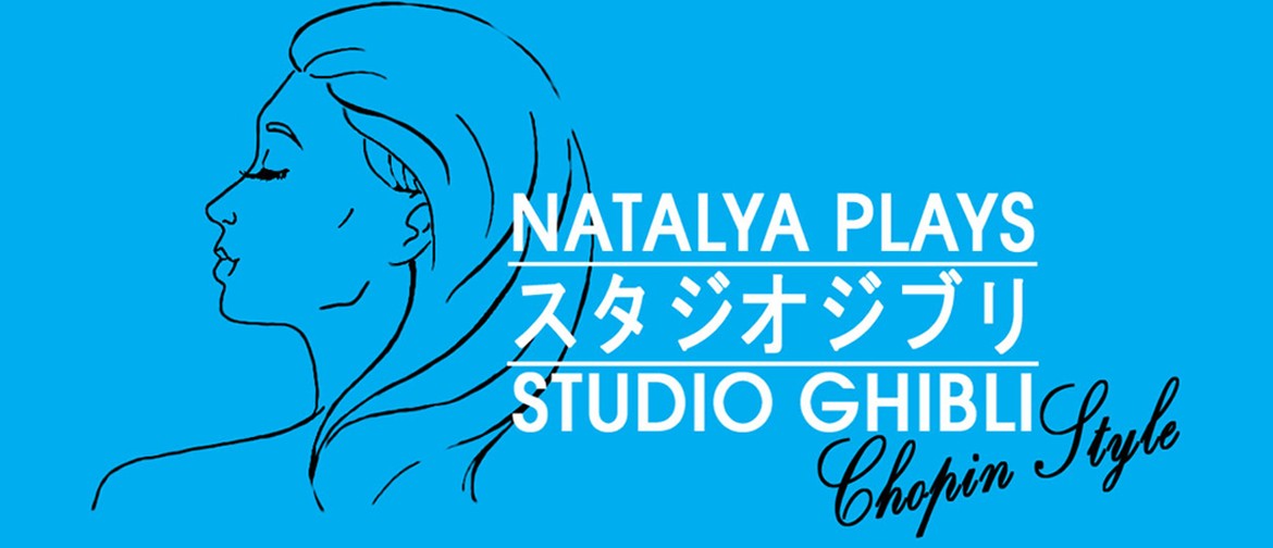 Natalya Plays: Studio Ghibli – Chopin Style