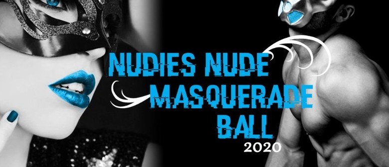 NUDIES Nude Masquerade Ball
