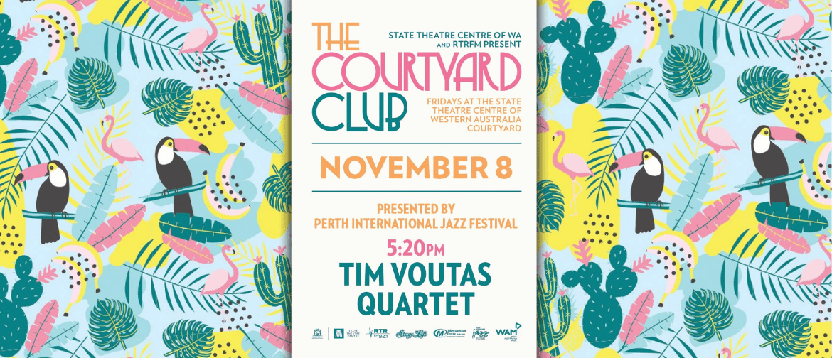 The Courtyard Club 2019 – Tim Voutas Quartet