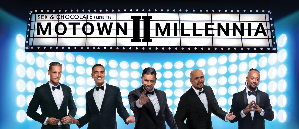 Sex & Chocolate presents 'Motown II Millennia'