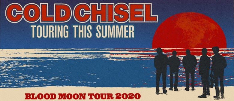 Cold Chisel – Blood Moon Tour 2020