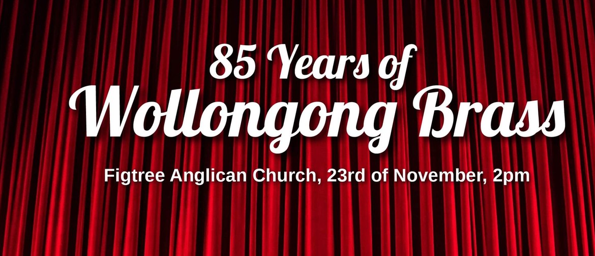 85 Years of Wollongong Brass