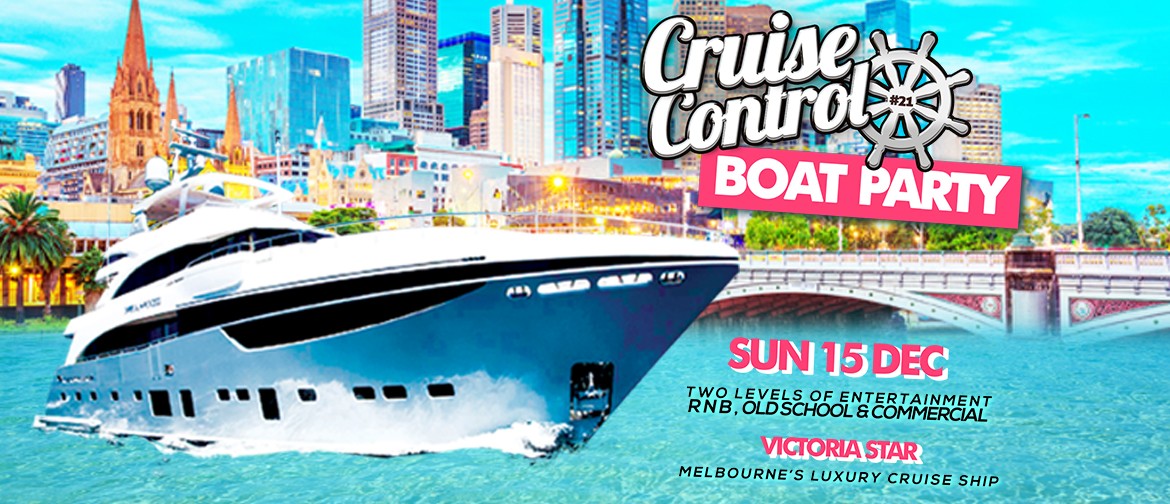 Cruise Control – Boat Party