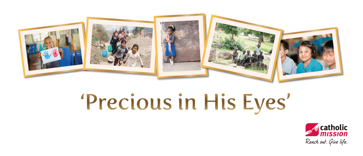 Precious in His Eyes – Catholic Mission