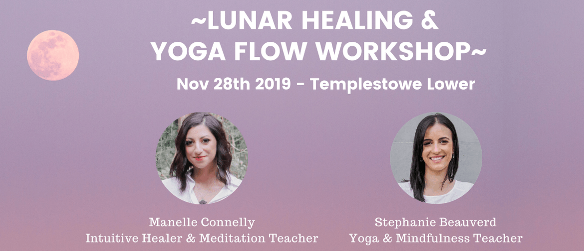 Lunar Healing & Yoga Flow Workshop