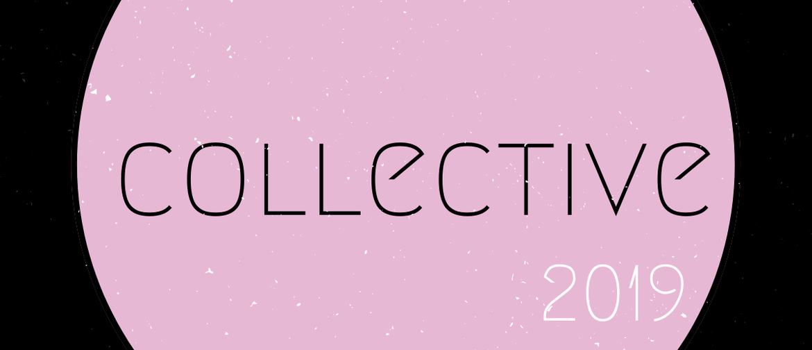 Collective 2019 PCP's Members Exhibition, Party & Fundraiser