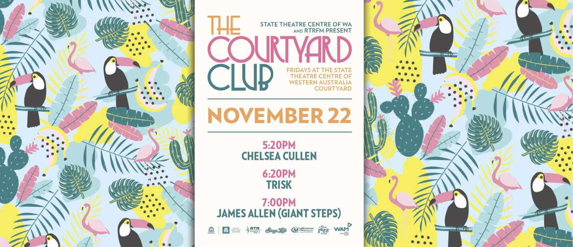 The Courtyard Club 2019 – Trisk & Chelsea Cullen