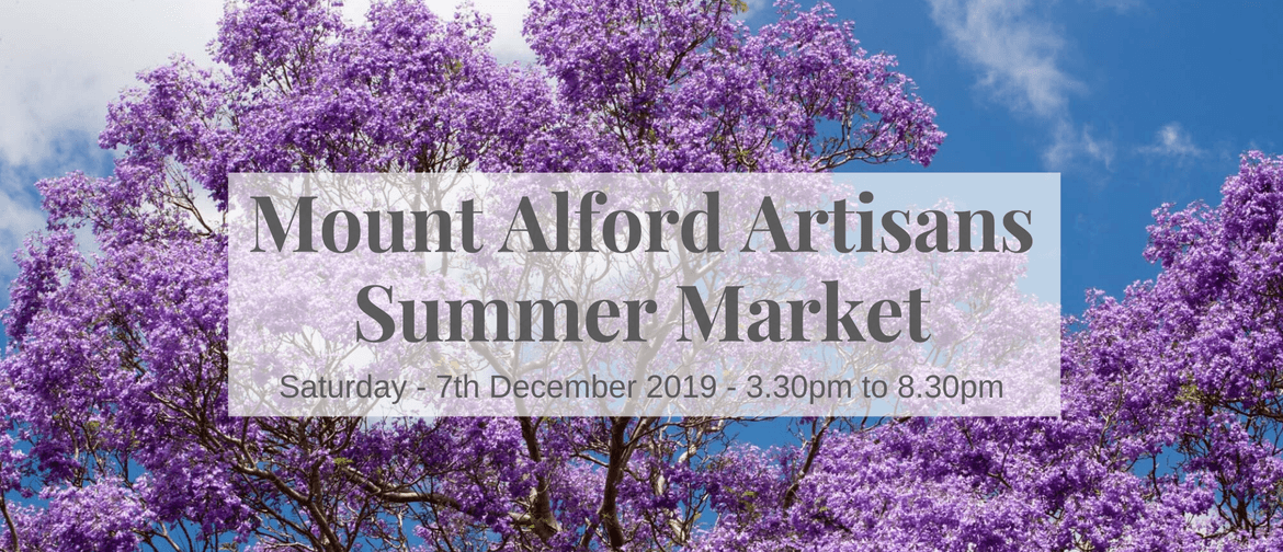 Mount Alford Artisans Summer Market