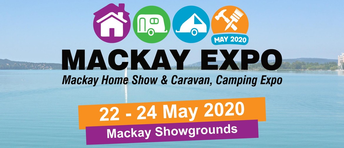 2020 Mackay Expo: POSTPONED