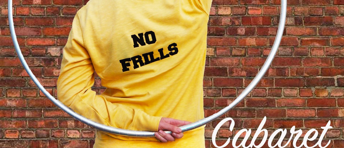 No Frills Cabaret