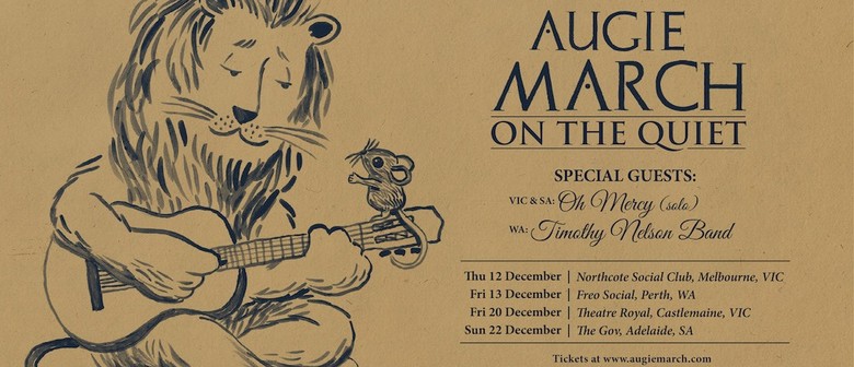 Augie March – On The Quiet Tour