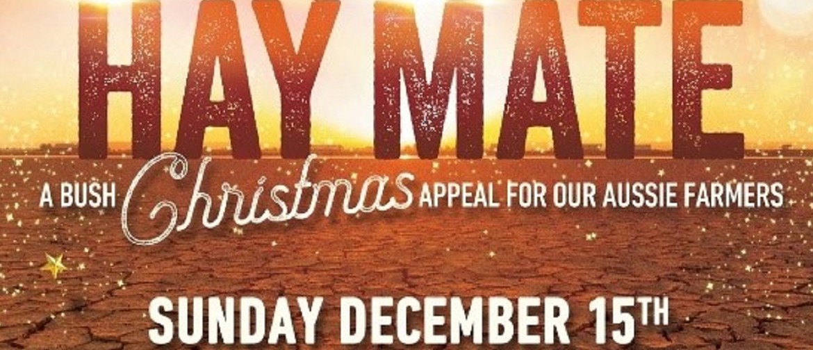 Hay Mate – A Bush Christmas Appeal for Our Aussie FarmerS