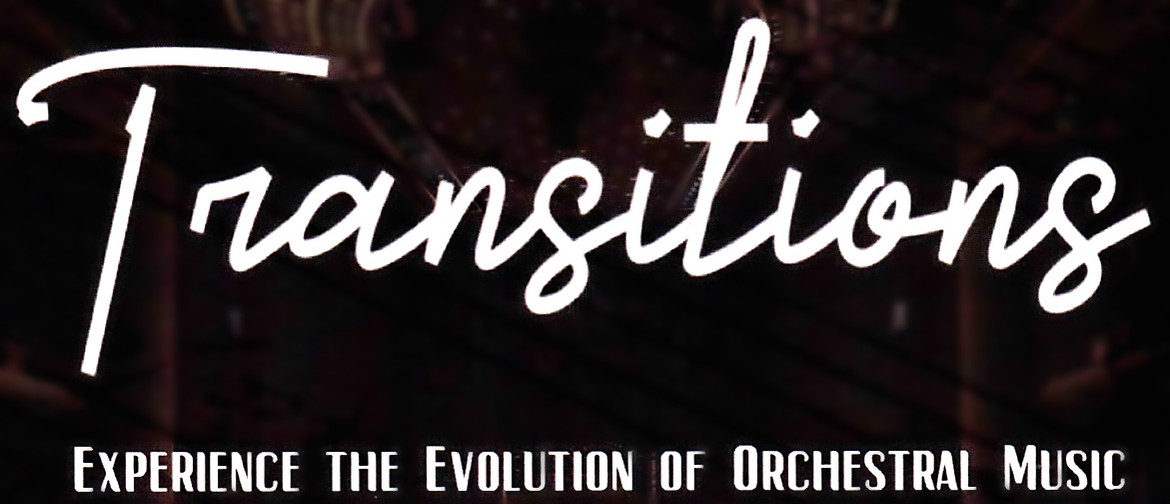 Toowoomba Concert Orchestra – Transitions