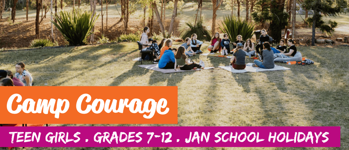 Camp Courage – For Girls Starting Year 7&8 In 2020