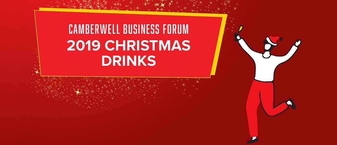 2019 Christmas Drinks: Camberwell Business Forum