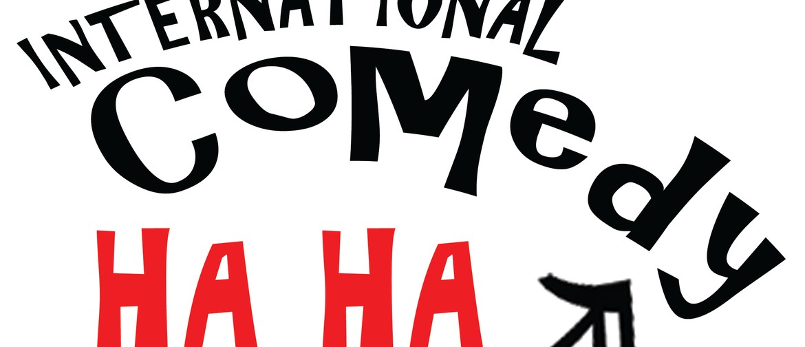 BonkerZ Presents The International Comedy Ha Ha 2 for 1