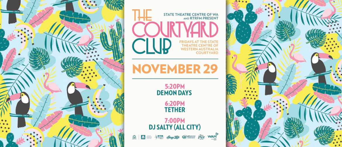 The Courtyard Club 2019 – Demon Days & Tether