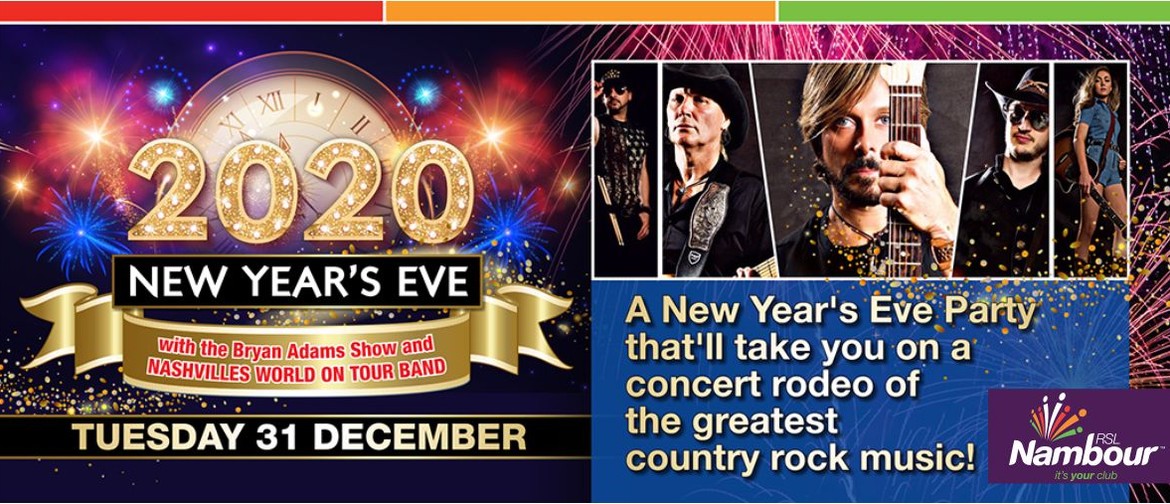 NYE With the Bryan Adams Show & Nashvilles World On Tour