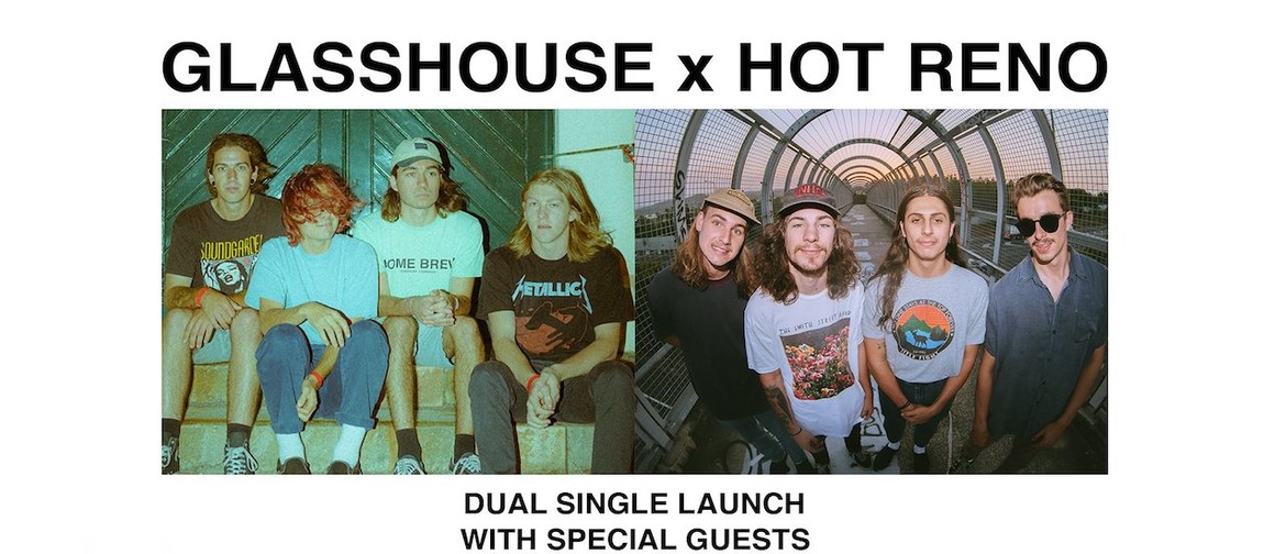 Glasshouse & Hot Reno Single Launch