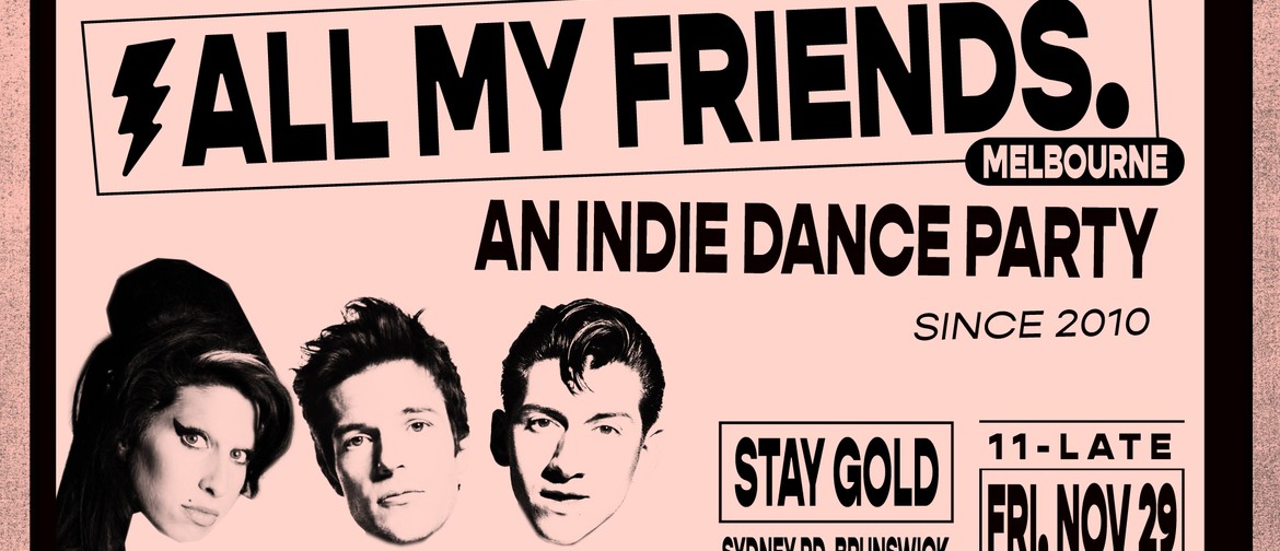 All My Friends – An Indie Dance Party