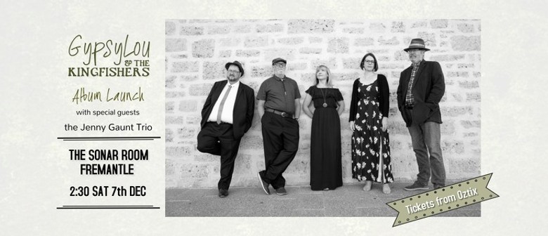 GypsyLou & the Kingfishers – Debut Album Launch