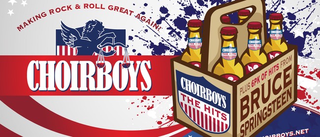 Image for Choirboys: The Hits & 6-Pack of Bruce Springsteen