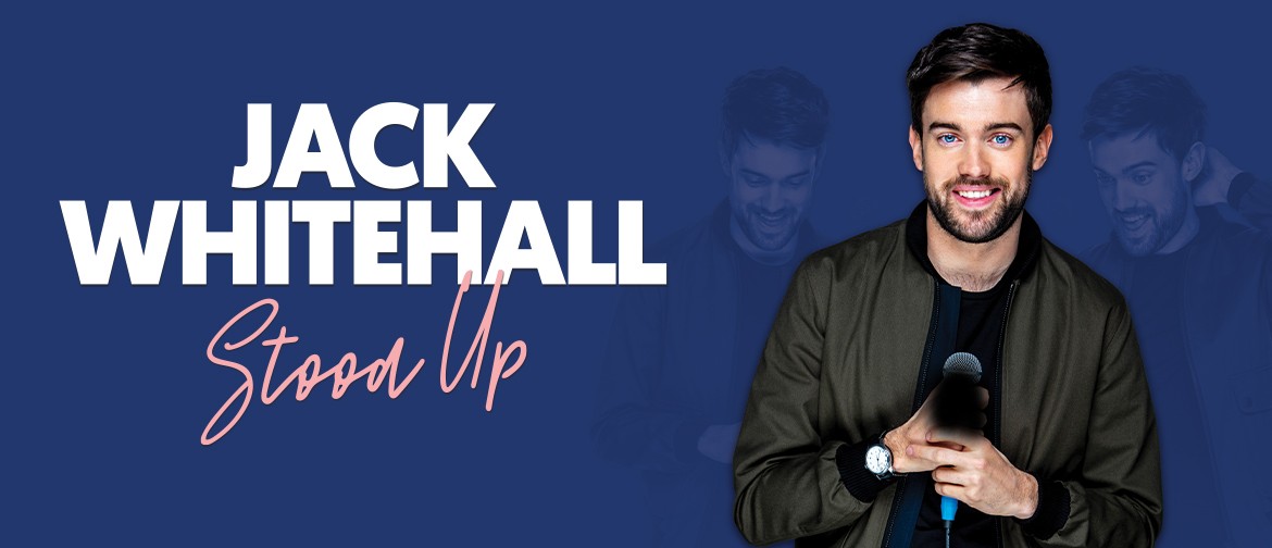 Jack Whitehall – Stood Up Tour