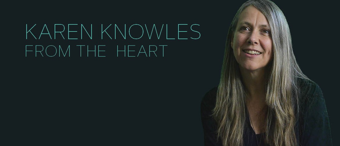 Karen Knowles – From the Heart