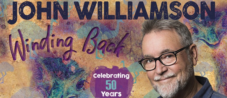 John Williamson: Celebrating 50 Years