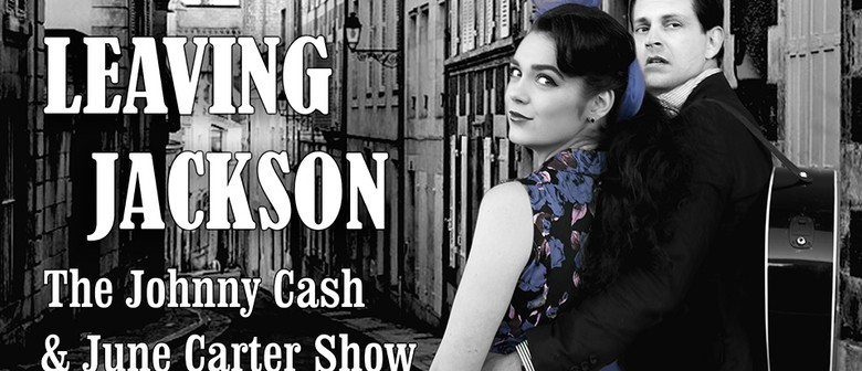 Leaving Jackson – The Johnny Cash and June Carter Show