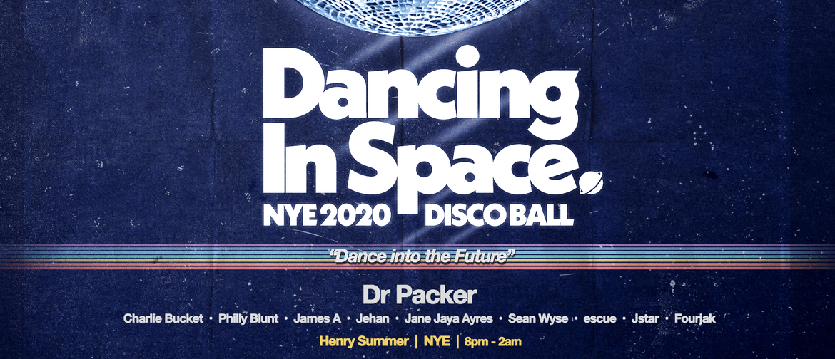 Dancing In Space NYE Disco Ball Feat. Dr Packer