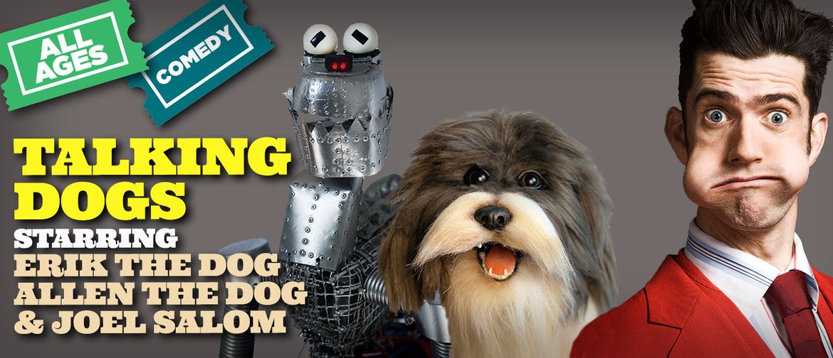 Talking Dogs starring Erik the Dog, Allen the Dog & Joel Sal