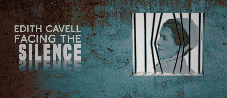 Edith Cavell &ndash; Facing the Silence
