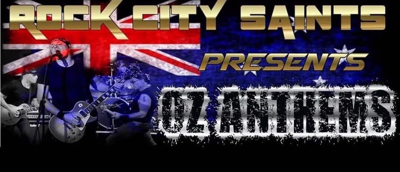 Rock City Saints – Oz Anthems: CANCELLED