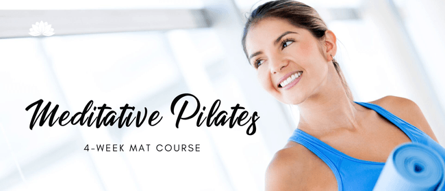 Image for Meditative Pilates: Beginners 4-Week Mat Course