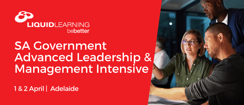SA Government Advanced Leadership & Management Intensive